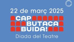 30 ateneus federats se sumen a la Diada del Teatre, Cap Butaca Buida!
