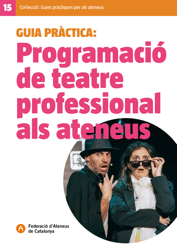 Nova Guia Pràctica: ‘Programació de teatre professional als ateneus’