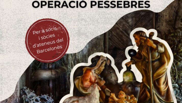 Operació Pessebres: art, tradició i comunitat als ateneus