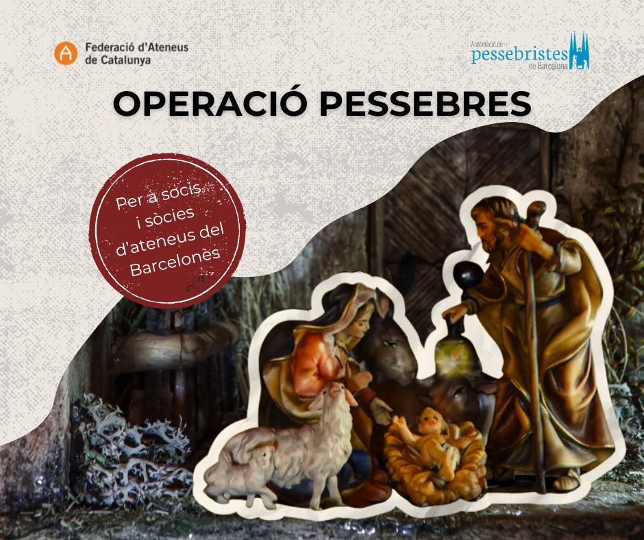 Operació Pessebres: art, tradició i comunitat als ateneus