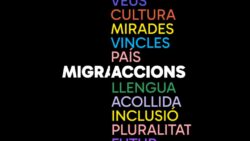Obertes les inscripcions al Congrés MigrAccions, sobre llengua, cultura i inclusió