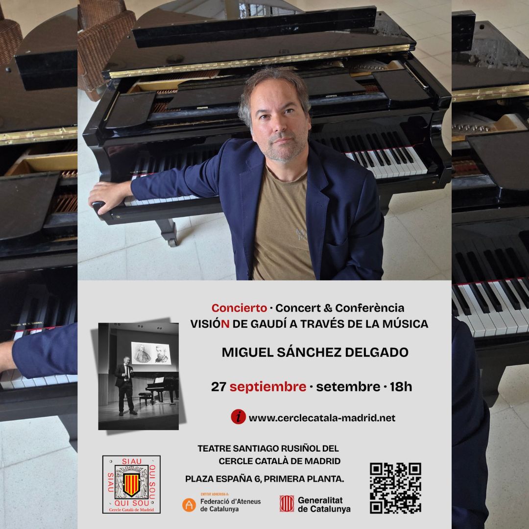CONCERT-CONFERÈNCIA “VISIÓ DE GAUDÍ A TRAVÉS DE LA MÚSICA” A CÀRREC DE MIGUEL SÁNCHEZ DELGADO.