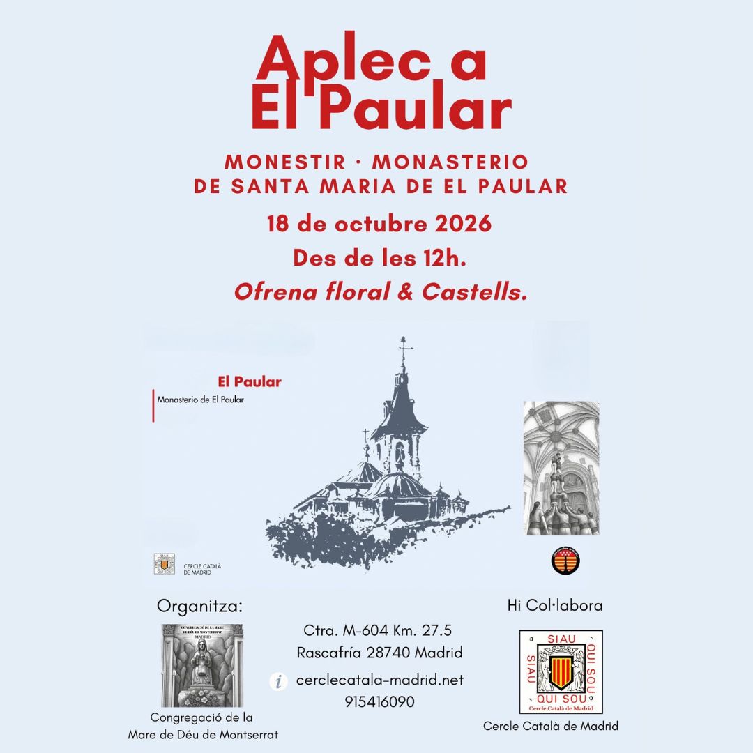 APLEC A "EL PAULAR". OFRENA FLORAL MARE DE DÉU DE MONTSERRAT I CASTELLS (COLLA CASTELLERA DE MADRID)