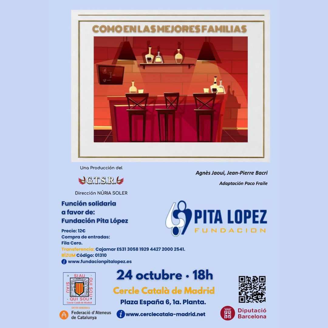 FUNCIÓ SOLIDÀRIA A FAVOR DE FUNDACIÓN PITA LÓPEZ · GTSR · COMO EN LAS MEJORES FAMILIAS