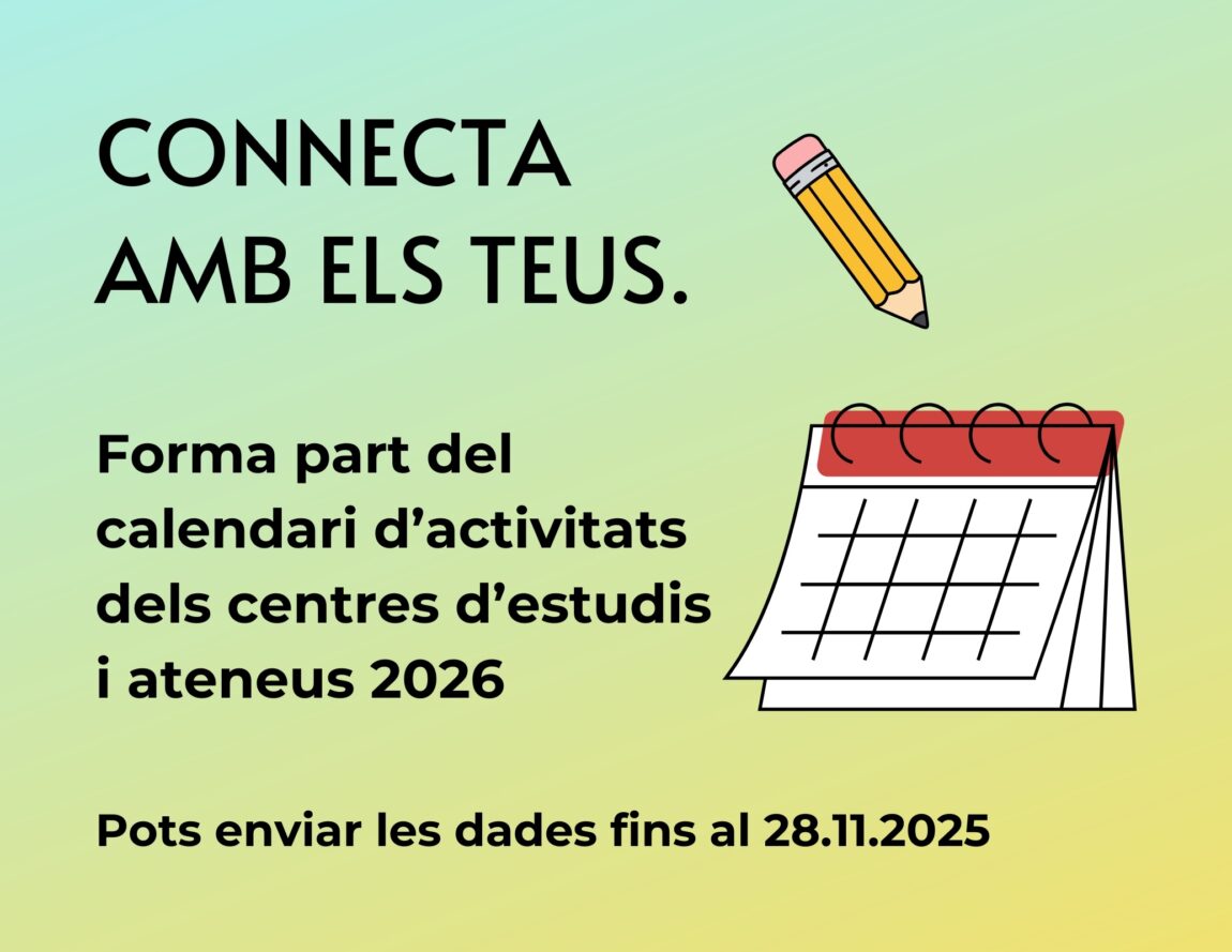 Els ateneus ja podeu participar al Calendari dels Centres d’Estudis i Ateneus 2026