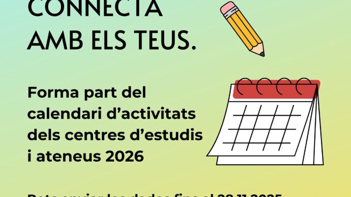 Els ateneus ja podeu participar al Calendari dels Centres d’Estudis i Ateneus 2026